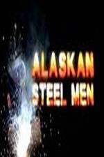 Watch Alaskan Steel Men 5movies