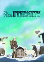 Watch To Your Eternity 5movies