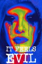 Watch It Feels Evil 5movies