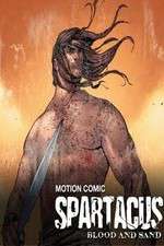 Watch Spartacus: Blood and Sand - Motion Comic 5movies