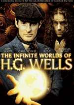 Watch The Infinite Worlds of H.G. Wells 5movies