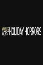 Watch Worlds Worst Holiday Horrors 5movies