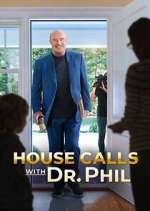 Watch House Calls with Dr. Phil 5movies