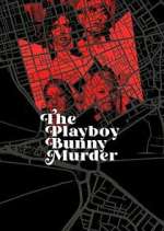 Watch The Playboy Bunny Murder 5movies