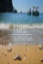 Watch Corfu: A Tale of Two Islands 5movies