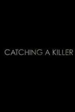 Watch Catching a Killer 5movies