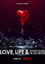 Watch Love, Life & Everything in Between 5movies