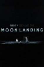 Watch Truth Behind the Moon Landing 5movies