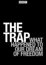 Watch The Trap: What Happened to Our Dream of Freedom 5movies