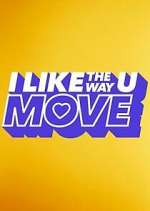 Watch I Like the Way U Move 5movies