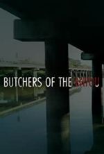 Watch Butchers of the Bayou 5movies