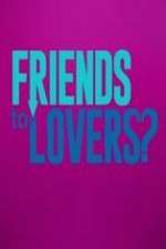 Watch Friends to Lovers? 5movies