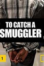 Watch To Catch a Smuggler 5movies