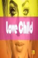 Watch Love Child (AUS) 5movies