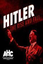 Watch Hitler: The Rise and Fall 5movies