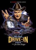 Watch The Last Drive-In with Joe Bob Briggs 5movies