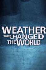 Watch Weather That Changed the World 5movies
