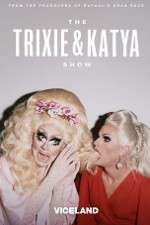 Watch The Trixie and Katya Show 5movies