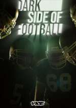 Watch Dark Side of Football 5movies