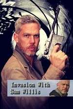 Watch Invasion! with Sam Willis 5movies