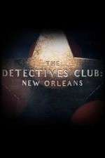 Watch The Detectives Club: New Orleans 5movies