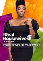 Watch The Real Housewives of Atlanta: Porsha's Family Matters 5movies