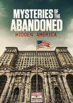 Watch Mysteries of the Abandoned: Hidden America 5movies