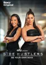 Watch Side Hustlers 5movies