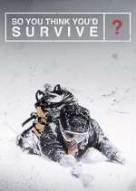 Watch So You Think You'd Survive? 5movies