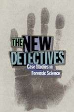 Watch The New Detectives Case Studies in Forensic Science 5movies