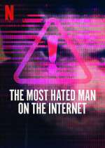 Watch The Most Hated Man on the Internet 5movies