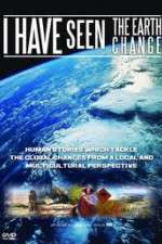 Watch I Have Seen the Earth Change 5movies