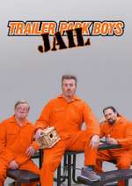 Watch Trailer Park Boys: JAIL 5movies