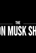 Watch The Elon Musk Show 5movies