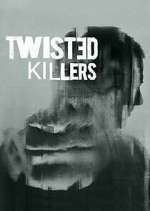 Watch Twisted Killers 5movies