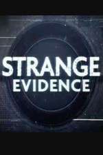 Watch Strange Evidence 5movies