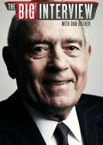 Watch The Big Interview with Dan Rather 5movies