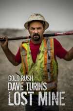 Watch Gold Rush: Dave Turin\'s Lost Mine 5movies