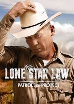 Watch Lone Star Law: Patrol and Protect 5movies