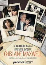 Watch Epstein's Shadow: Ghislaine Maxwell 5movies