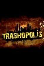 Watch Trashopolis 5movies