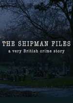 Watch The Shipman Files: A Very British Crime Story 5movies