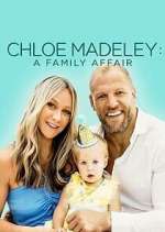 Watch Chloe Madeley: A Family Affair 5movies