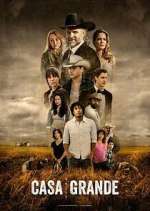 Watch Casa Grande 5movies