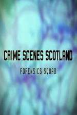 Watch Crime Scenes Scotland: Forensics Squad 5movies