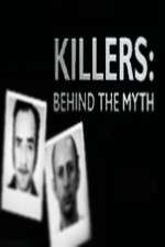 Watch Killers Behind the Myth 5movies