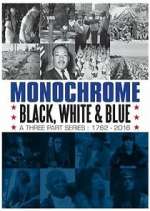 Watch Monochrome: Black, White and Blue 5movies