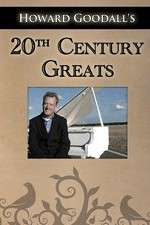 Watch Howard Goodalls Twentieth Century Greats 5movies