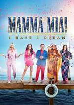 Watch Mamma Mia! I Have a Dream 5movies