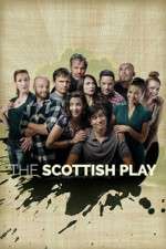 Watch The Scottish Play 5movies